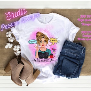 Comic Pop Art Girl Digital  Download - I'm ok - Life is good - PNG - Sublimation - English