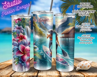 Paddleboard Woman - Tropical - French - My Therapy - Tumbler 20oz Cup/ Various Projects - Tumbler and various projects - Digital Download