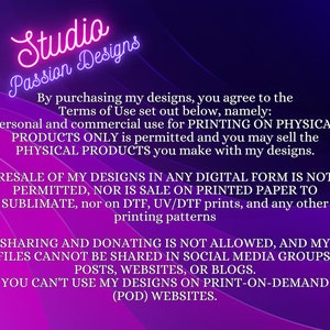 May include: A digital art design with the text "Studio Passion Designs" in a neon pink script. The image outlines terms of use for the designs, including permitted and prohibited uses for physical products.