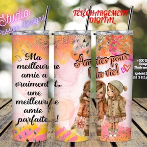Friends for life - Best friend - Girls - Inspiring Quote - IN FRENCH - Wrap Tumbler 20oz Straight - Digital download - PNG