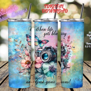 Camera - Focus - Inspiration - Butterflies- ENGLISH- Tumbler 20oz Straight- Digital Download - PNG - Sublimation