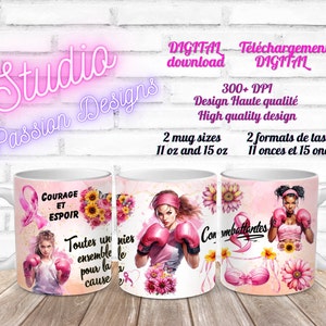 Sensibilisation Cancer du sein - LA CAUSE - Battante - Combat - Boxe - Rose - Courage -  Espoir - Tasses/Mugs 11 oz - 15 oz - PNG - 300+ dpi