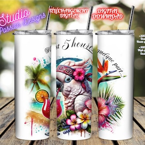 Perroquet Cacatoès - Cocktail - Il est 5 heures quelque part - Vacances - Humour -FRANÇAIS - Gobelet/Tumbler-Tasse/Mug - SUBLIMATION - PNG