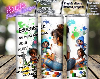 Early Childhood Educator - Special Needs Educator - Daycare - Children - Digital Download - Tumbler - Mug - PNG - IN FRENCH