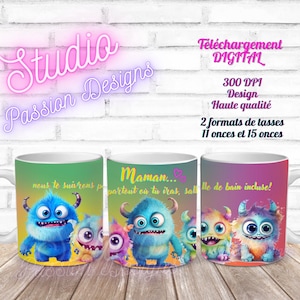 Maman - Petits monstres - Humoristique - Café - EN FRANÇAIS -Pour tasses 11 oz et 15 oz - Fichiers numériques PNG de haute qualité