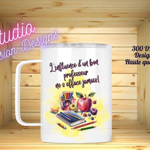 L'influence d'un bon professeur - École - Enseignant - Crayons - SUBLIMATION - Digital Download- 2 fichiers PNG - Cliparts