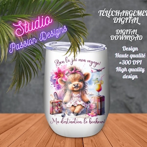 Adorable vache Highland- Voyage - Vacances - Sud - Cocktail - Humour-  FRANÇAIS -Gobelet/Tumbler-Tasse/Mug - Shirt - Coussin  PNG