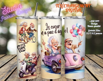 Happy grandparents - Fun - Happiness - The heart has no age - Humorous - 20oz straight tumbler - IN FRENCH - +300DPI - PNG-Sublimation
