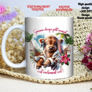 Adorable vache Highland-Cocooning-Inspiration- Savourer chaque moment- FRANÇAIS - Amazing Highland cow-Gobelet/Tumbler-Tasse/Mug -Shirt -PNG