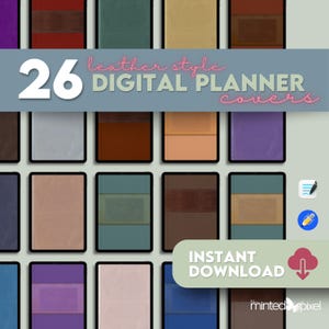 May include: An image showcasing 26 digital planner covers in various colors and leather-style textures. The covers are displayed on tablet-like frames. Text includes "26 leather style DIGITAL PLANNER covers" and "INSTANT DOWNLOAD".