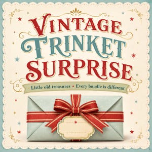 May include: A square graphic featuring the text VINTAGE TRINKET SURPRISE and Little old treasures • Every bundle is different. Below the text is a light blue rectangular gift wrapped with a red ribbon and a blank cream-colored gift tag.