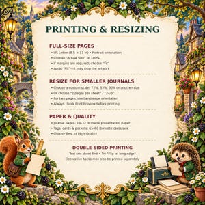 May include: An instructional guide titled PRINTING & RESIZING featuring a parchment-style background framed by illustrations of a squirrel, a hedgehog, and a village scene. The text provides guidance on paper settings and printing instructions.