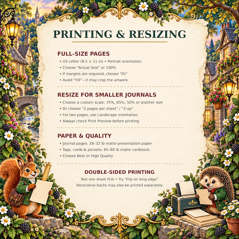 May include: An instructional guide titled PRINTING & RESIZING featuring a parchment-style background framed by illustrations of a squirrel, a hedgehog, and a village scene. The text provides guidance on paper settings and printing instructions.