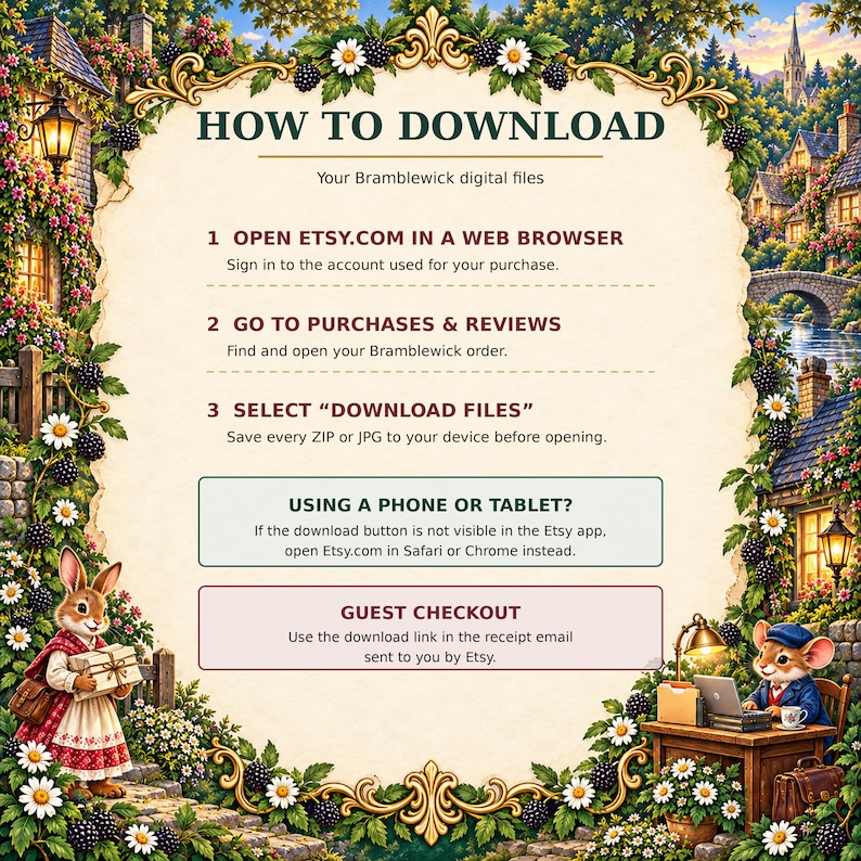 May include: An instructional graphic titled HOW TO DOWNLOAD with steps for accessing digital files on Etsy. The text is framed by a decorative border featuring illustrations of blackberries, white daisies, a rabbit, and a mouse at a desk.