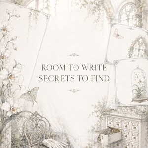 May include: A decorative stationery set featuring soft beige and white tones with illustrations of orchids, butterflies, and a vintage cabinet. The text ROOM TO WRITE SECRETS TO FIND is centered in the middle of the composition with ornate flourishes.