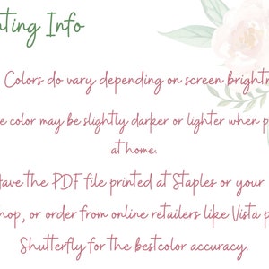 May include: Printing information with tips on color accuracy. Colors may vary depending on screen brightness. The color may be slightly darker or lighter when printing at home. Have the PDF file printed at Staples or your local print shop, or order from online retailers like Vista print or Shutterfly for the best color accuracy.