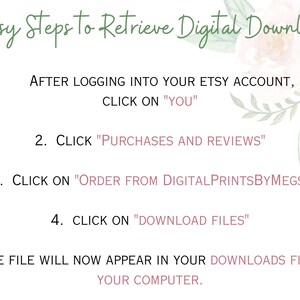 Puede incluir: Un fondo blanco con texto verde que describe cinco pasos f&aacute;ciles para recuperar una descarga digital de Etsy. Los pasos est&aacute;n numerados del 1 al 5 e incluyen instrucciones para iniciar sesi&oacute;n en tu cuenta de Etsy, hacer clic en "T&uacute;", hacer clic en "Compras y rese&ntilde;as", hacer clic en "Ordenar de DigitalPrintsByMegs" y hacer clic en "Descargar archivos".