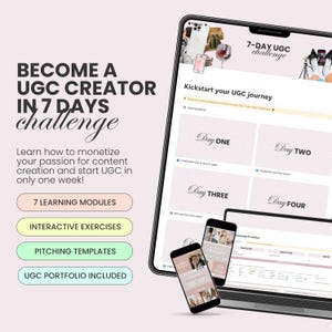 May include: A digital marketing graphic promoting a 7-day UGC challenge. The image features a laptop, two smartphones, and text that reads "Become a UGC Creator in 7 Days." The graphic highlights learning modules, exercises, templates, and portfolio inclusion.