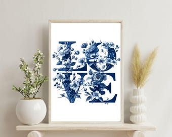 Chinoiserie Wall Art Digital Download | Blue toile pattern. LOVE typography, leaves & floral | Aesthetic Home Decor, Wall Art Digital