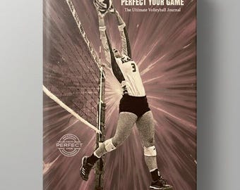 May include: A journal titled "PERFECT YOUR GAME" with a sepia-toned image of a volleyball player spiking the ball. The journal cover features the text "The Ultimate Volleyball Journal" and a logo. The background has a radial burst effect.