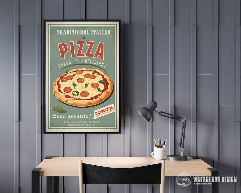 May include: A vintage style poster advertising traditional Italian pizza. The poster features a colorful illustration of a pizza with toppings, and the text "Traditional Italian Pizza, Fresh and Delicious, Buon appetito! Margherita with Tomatoes".