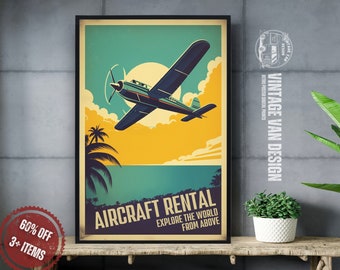 May include: Vintage style poster with a yellow, blue, and green color scheme. The poster features a small airplane flying over a tropical island with palm trees. The text on the poster reads "Aircraft Rental Explore the World From Above".
