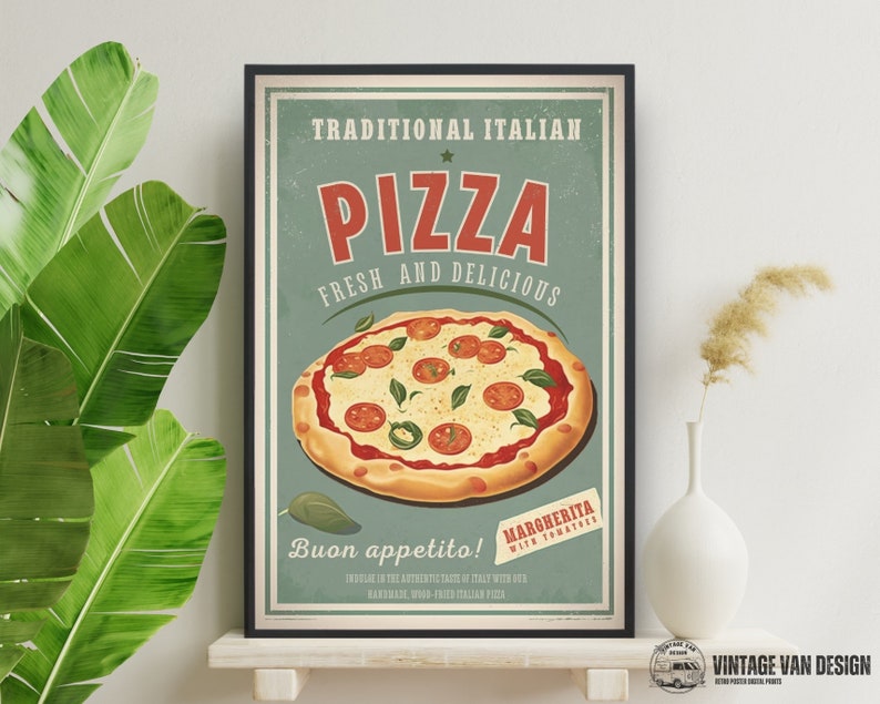 May include: A vintage-style poster advertising traditional Italian pizza. The poster features a colorful illustration of a Margherita pizza with tomatoes and basil, and the text "TRADITIONAL ITALIAN PIZZA FRESH AND DELICIOUS Buon appetito! MARGHERITA WITH TOMATOES".