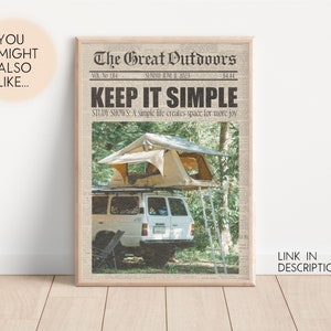 May include: A vintage newspaper print with the headline "Keep It Simple" and a photo of a white van with a tent on top. The text below the headline reads "Study shows: A simple life creates space for more joy."