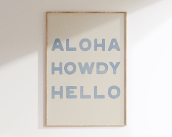 Aloha Howdy Print Coastal Cowgirl Decor Western Wall Art Blue Text Poster Digital Print Coastal Cowgirl Aesthetic Trendy Printable Wall Art