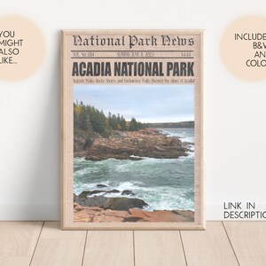 May include: A vintage newspaper style print featuring a photo of a rocky coastline with crashing waves. The headline reads "Acadia National Park" with the text "Majestic Peaks, Rocky Shores, and Enchanting Trails. Discover the allure of Acadia."