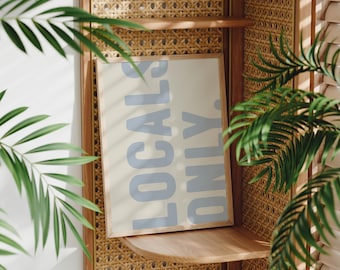 Locals Only Coastal Print: Light Blue Beachy Wall Art (Digital Download)