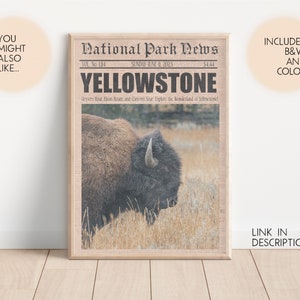 May include: A vintage-style newspaper headline announcing "Yellowstone" with a photo of a bison in a grassy field. The headline reads "Geysers Roar, Bison Roam, and Canyon's Roar. Explore the Wonderland of Yellowstone."