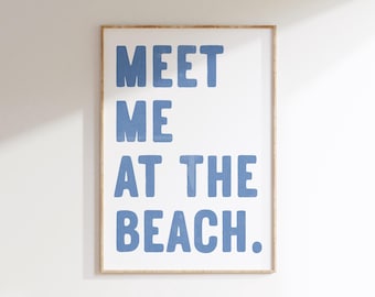 Meet Me at The Beach Print: Blue Coastal Wall Art (Digital Download)