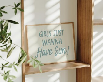 Girls Wanna Have Sun Print: Blue Coastal Wall Art (Digital Download)
