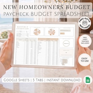 May include: A tablet displaying a budget spreadsheet with the text "NEW HOMEOWNERS BUDGET PAYCHECK BUDGET SPREADSHEET". The screen shows financial data, pie charts, and the words "GOOGLE SHEETS | 5 TABS | INSTANT DOWNLOAD". Includes "FREE GIFTS INCLUDED" and "FREE HABIT TRACKER INCLUDED".