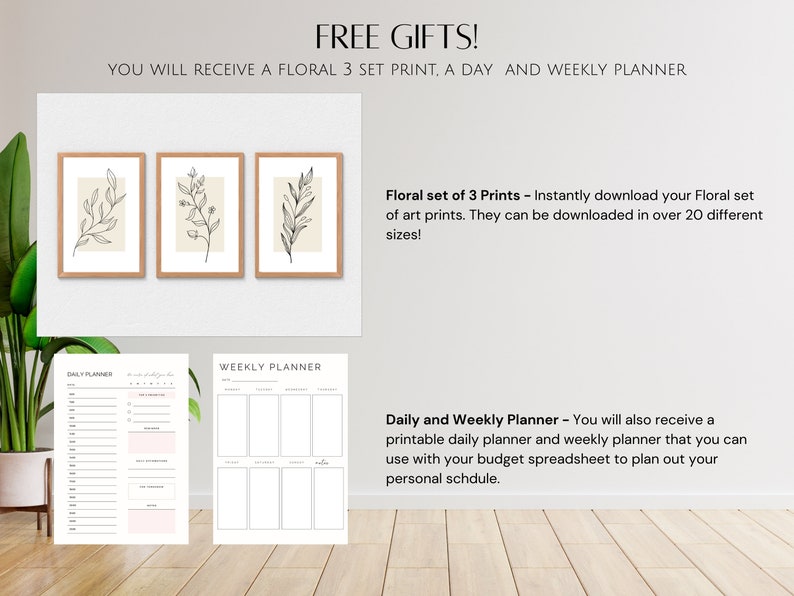 May include: Free printable floral art prints and daily and weekly planner. The floral prints are black and white line drawings of leaves and branches. The planners are white with black text and lines. The text on the image reads "FREE GIFTS! You will receive a floral 3 set print, a day and weekly planner."