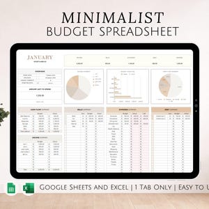 May include: A digital tablet displaying a minimalist budget spreadsheet for January. The screen shows financial data organized in tables and charts, with the title "MINIMALIST BUDGET SPREADSHEET" at the top. The bottom of the screen displays "GOOGLE SHEETS AND EXCEL | 1 TAB ONLY | EASY TO USE."