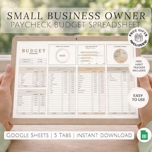 May include: A tablet displaying a spreadsheet titled "Small Business Owner Paycheck Budget Spreadsheet." The screen shows a budget layout with sections for cash flow, income, and expenses. Text includes "Google Sheets | 5 Tabs | Instant Download."