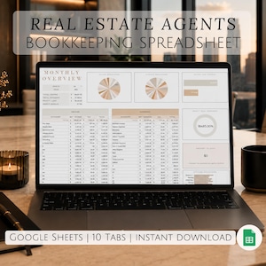 May include: A laptop screen shows a spreadsheet labelled "Real Estate Agents Bookkeeping Spreadsheet." The display includes data tables and charts. Text on the screen reads "Monthly Overview" and "45.00%." The bottom of the screen reads "Google Sheets | 10 Tabs | Instant Download."
