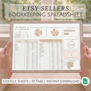 May include: A tablet displaying an Etsy bookkeeping spreadsheet. The screen shows a monthly overview with charts and financial data. Text on the screen reads "Etsy Sellers Bookkeeping Spreadsheet." Additional text includes "Google Sheets | 10 Tabs | Instant Download."
