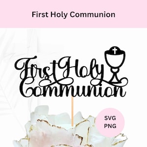 Erstkommunion Cake Topper | Digitaler Download | Heilige Kommunion SVG | Digital Schnitt Datei | Schneidedatei für Cricut | Heilige Kommunion Png