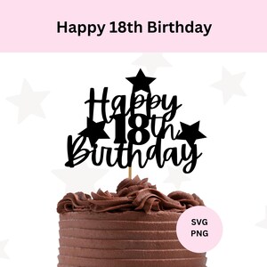 Feliz aniversário de 18 anos topper de bolo svg | SVG de 18º aniversário | Download digital | Topo de bolo DIY | Arquivo de corte SVG para Cricut | topo de bolo svg