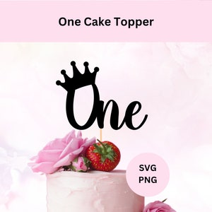 One Cake Topper svg | Digital Download | Princess Cake Topper | One with crown SVG | First Birthday Cake Topper Svg | One with Crown