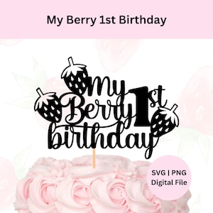 My Berry 1er anniversaire de gâteau Svg | Téléchargement numérique | Anniversaire sur le thème des fraises | Joyeux 1er anniversaire | Joyeux 1er anniversaire