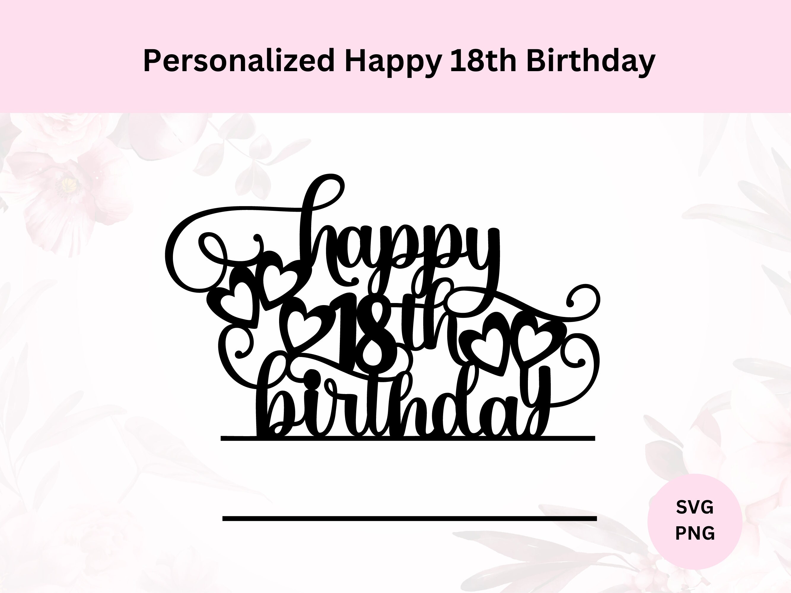 Personalized Happy 18th Birthday Svg Digital Download Personalized Cake ...