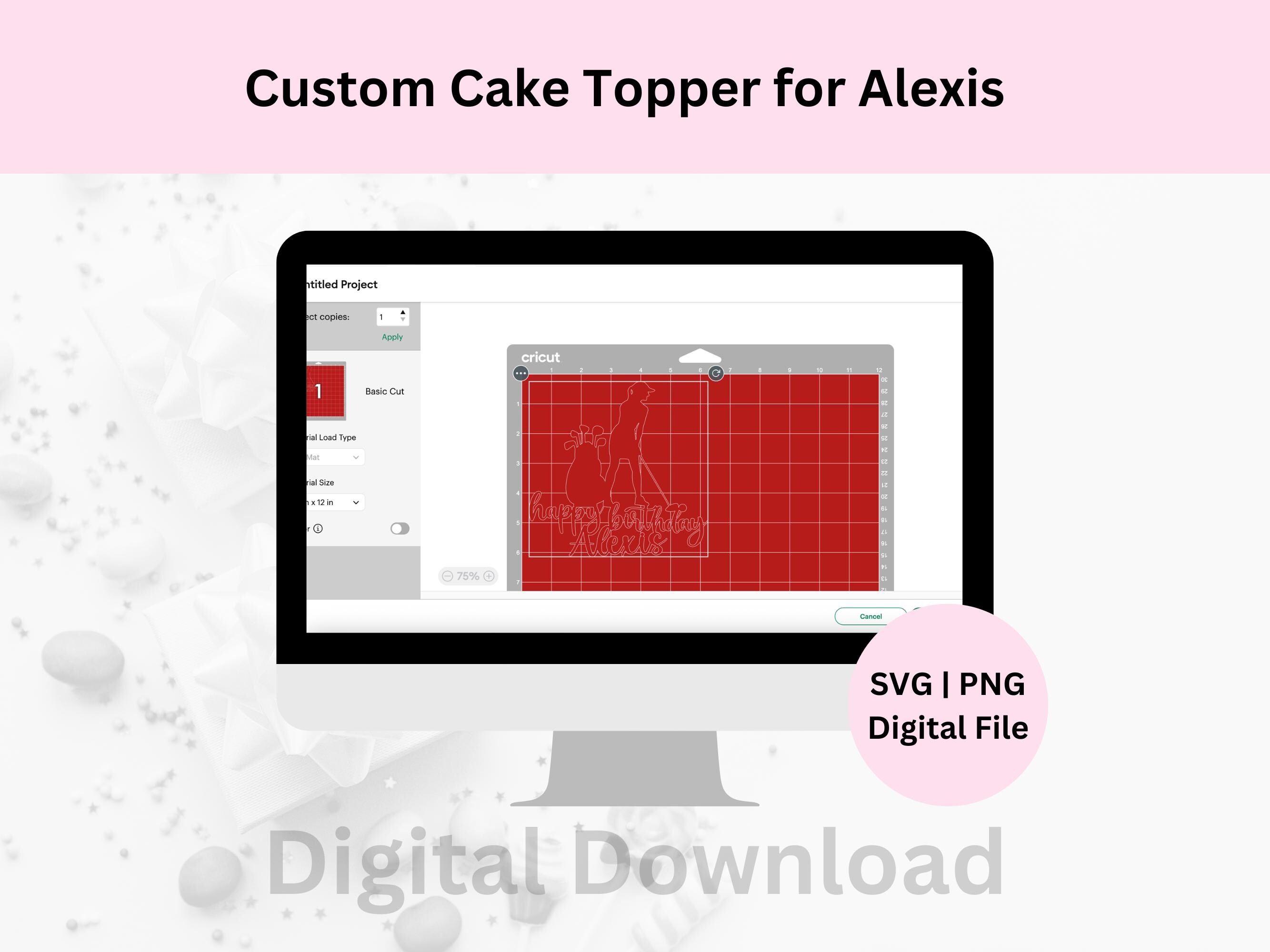 Custom Cake Topper SVG Digital Cut File | Digital Download ...