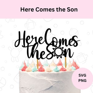 Here's Comes the Son cake topper SVG, Babyshower gesneden bestand, Baby Boy coming SVG, Sunshine Party decor, DIY cake topper, Digitale download