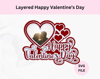 Layered Happy Valentine&#39;s Day Photo Cake Topper Svg | Digital Download | Valentine Svg | Svg for Cricut | Layered cut file