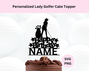 Personalizado Lady Golfer Cake Topper Svg / Descarga digital / Golfista femenina Svg / Signo de cumpleaños de golf / Archivo de corte SVG