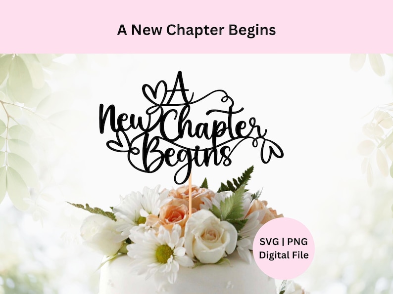 Hello New Chapter A New Chapter Begins SVG File: Bridal Shower & Baby Shower Sign ...